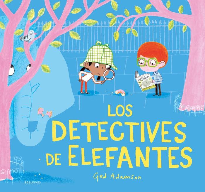 Los detectives de elefantes (Álbumes ilustrados)