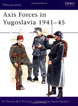 Axis Forces in Yugoslavia 1941-45 (Men-at-Arms)