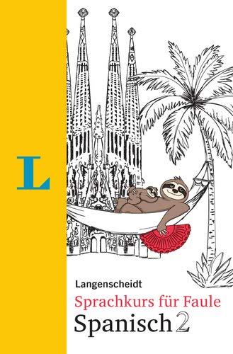 Langenscheidt Sprachkurs für Faule Spanisch 2 - Buch und MP3-Download.