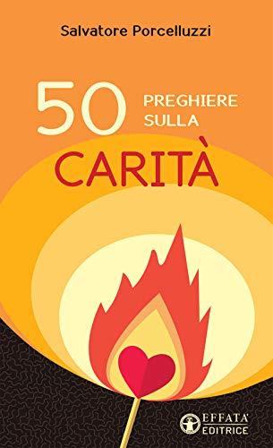 50 preghiere sulla carità (Il respiro dell'anima)