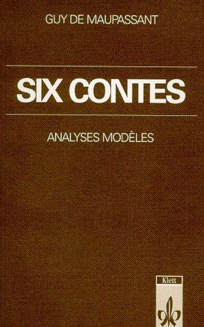 Six contes, Analyses modeles