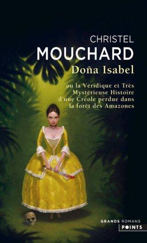 Dona Isabel ou La véridique et très mystérieuse histoire d'une Créole perdue dans la forêt des Amazones