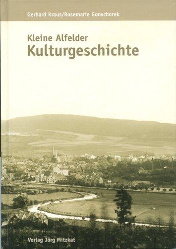 Kleine Alfelder Kulturgeschichte