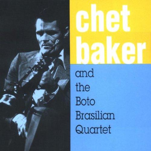 Chet Baker & the Boto Brasilia