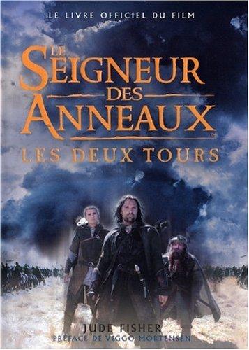 Le Seigneur des anneaux : le livre du film. Vol. 2. Les deux tours