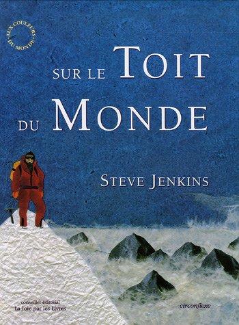 Sur le Toit du monde : à l'assaut de l'Everest