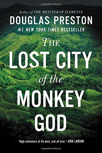 The Lost City of the Monkey God: A True Story