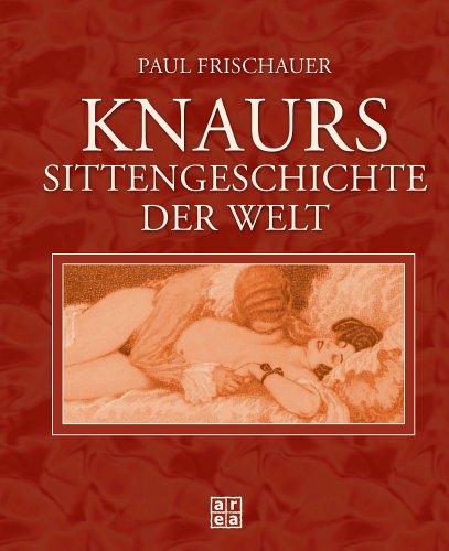 Knaurs Sittengeschichte der Welt