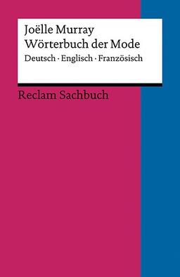 Wörterbuch der Mode: Deutsch - Englisch - Französisch