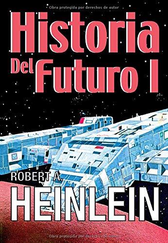 Historia del Futuro I