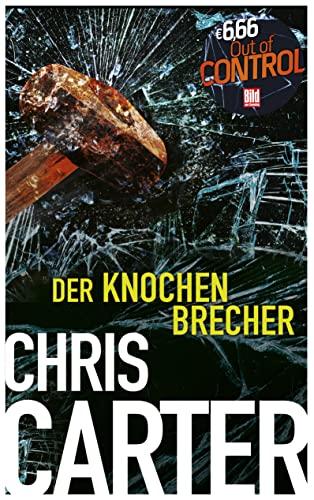 Der Knochenbrecher (BILD am Sonntag Mega-Thriller 2022: Out of Control)