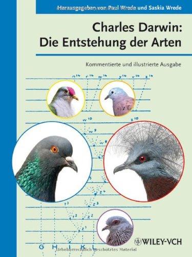 Charles Darwin: Die Entstehung der Arten: Kommentierte und illustrierte Ausgabe