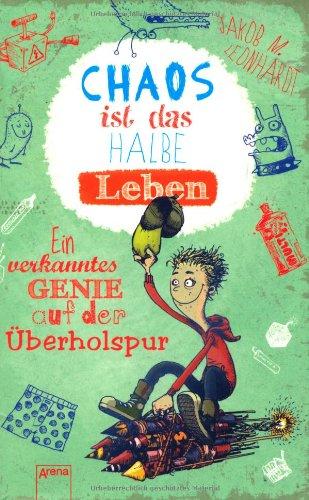 Chaos ist das halbe Leben: Ein verkanntes Genie auf der Überholspur