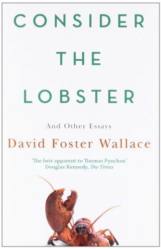 Consider the Lobster: And Other Essays