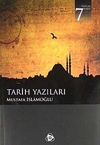 Tarih Yazıları: Yazılar Serisi 7