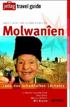 Molwanien. Land des schadhaften Lächelns