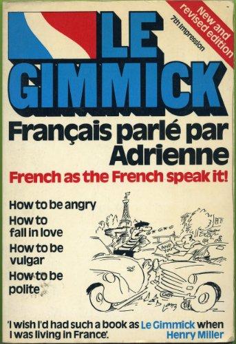 Le Gimmick: FRENCH AS THE