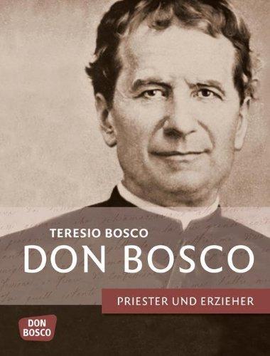 Don Bosco - Priester und Erzieher