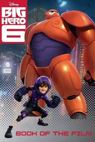 Disney Big Hero 6 Book of the Film (Disney Book of the Film)