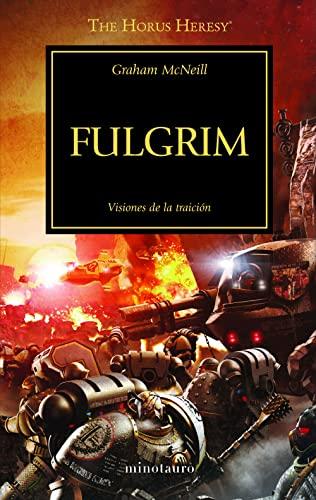 Fulgrim 5: Visiones de la traición (Warhammer The Horus Heresy)