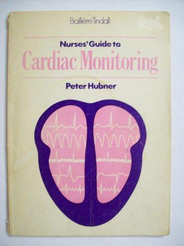 Nurses' Guide to Cardiac Monitoring