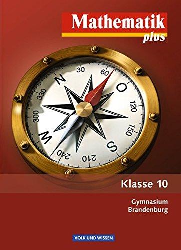 Mathematik plus - Brandenburg: 10. Schuljahr - Schülerbuch