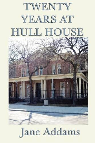 Twenty Years at Hull House