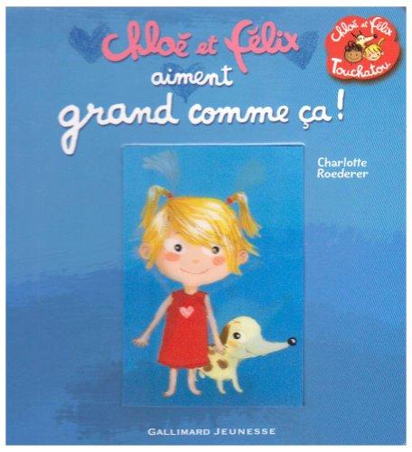 Chloé et Félix Touchatou. Chloé et Félix aiment grand comme ça !