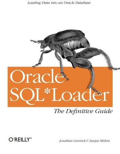 Oracle SQL *Loader: The Definitive Guide (Classique Us)