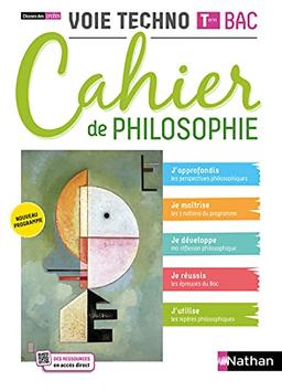 Cahier de philosophie, voie techno terminale bac : classes des lycées : nouveau programme