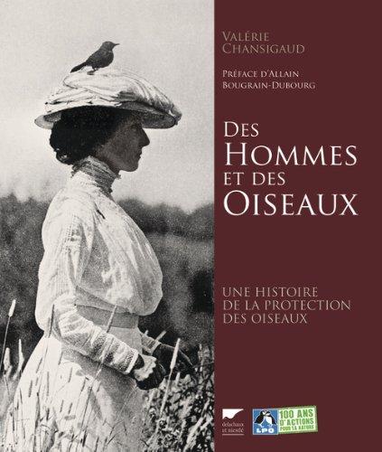 Des hommes et des oiseaux : une histoire de la protection des oiseaux