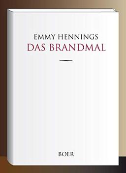 Das Brandmal: Ein Tagebuch