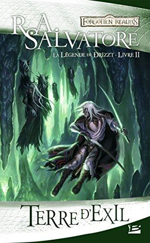 La légende de Drizzt. Vol. 2. Terre d'exil