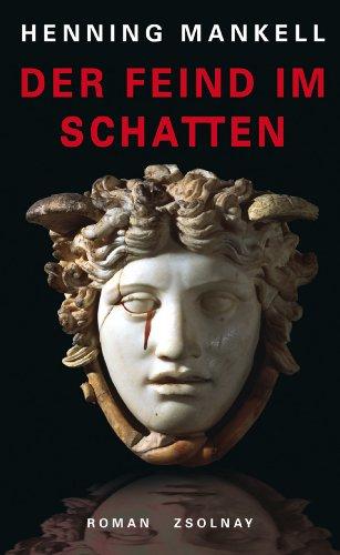 Der Feind im Schatten: Roman