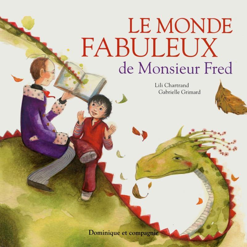 Le monde fabuleux de Monsieur Fred