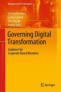 Governing Digital Transformation: Guidance for Corporate Board Members (Management for Professionals)