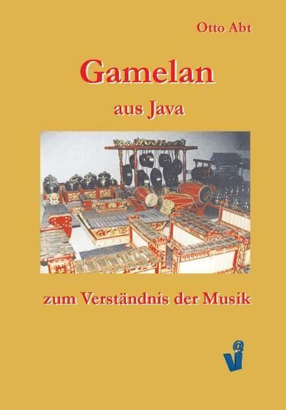 Gamelan aus Java: Zum Verständnis der Musik