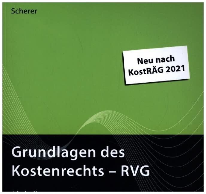 Grundlagen des Kostenrechts - RVG: Neu nach KostRÄG 2021 (Anwaltsgebühren)