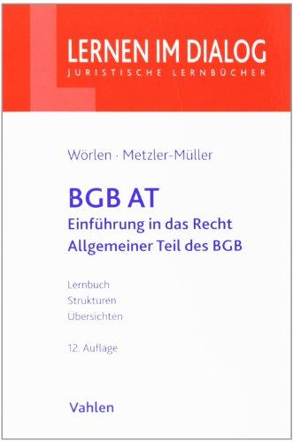 BGB AT: Einführung in das Recht und Allgemeiner Teil des BGB