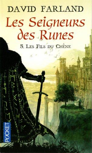 Les seigneurs des runes. Vol. 5. Les fils du chêne