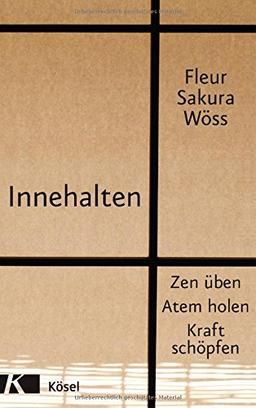 Innehalten: Zen üben - Atem holen - Kraft schöpfen