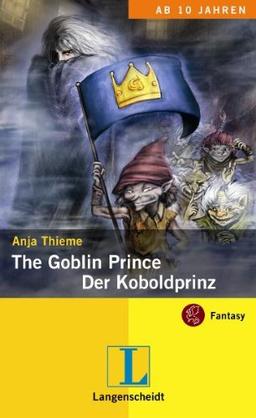 Der Koboldprinz - The Goblin Prince: Fantasy für Kids