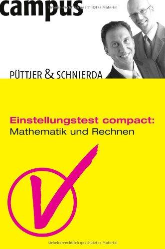 Einstellungstest compact: Mathematik und Rechnen