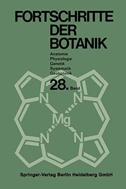 Fortschritte der Botanik: Begründet von Fritz von Wettstein (Progress in Botany, 28, Band 28)