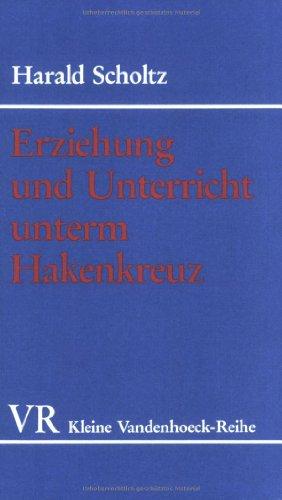 Erziehung und Unterricht unterm Hakenkreuz.