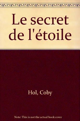 Le secret de l'étoile : une histoire de Noël