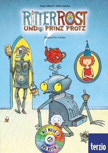 Ritter Rost: Jubiläumsausgabe: Ritter Rost und Prinz Protz: Mit CD