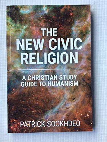 The New Civic Religion: A Christian Study Guide to Humanism