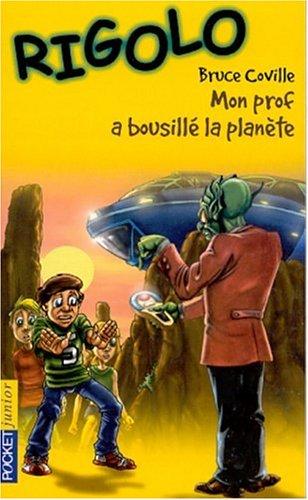 Un extraterrestre dans ma classe. Mon prof a bousillé la planète