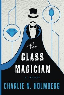 The Glass Magician (The Paper Magician Series, Band 2)